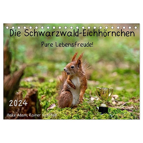 Die Schwarzwald-Eichhörnchen (Tischkalender 2024 DIN A5 quer), CALVENDO Monatskalender, Heike Adam