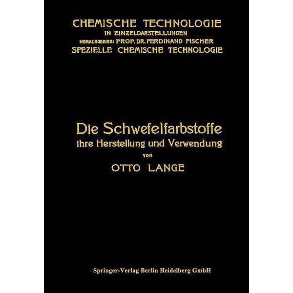 Die Schwefelfarbstoffe ihre Herstellung und Verwendung, Otto Lange