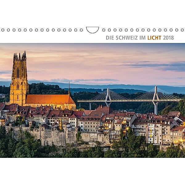 Die Schweiz im Licht 2018 (Wandkalender 2018 DIN A4 quer), Calendaria AG