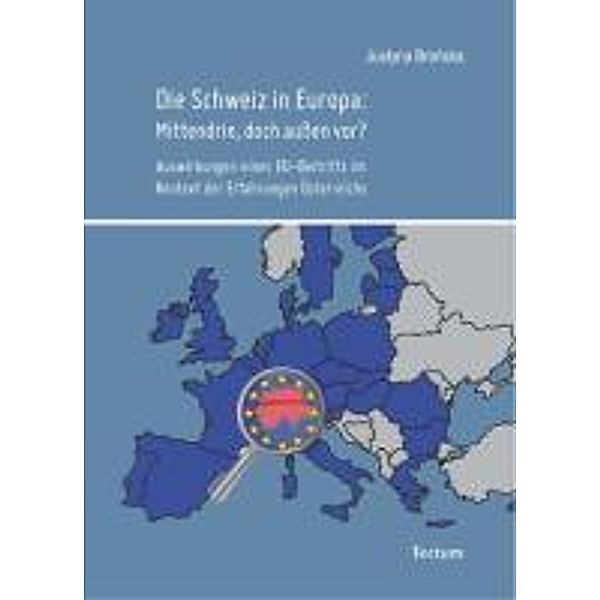 Die Schweiz in Europa: Mittendrin, doch außen vor?, Justyna Bronska