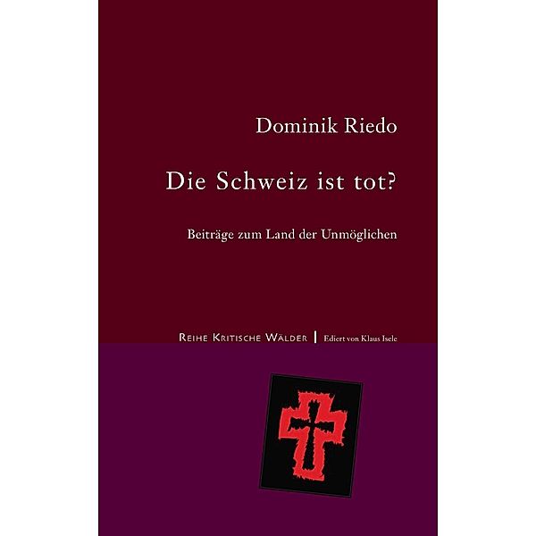 Die Schweiz ist tot?, Dominik Riedo