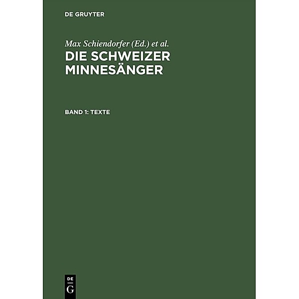 Die Schweizer Minnesänger / Band 1 / Texte