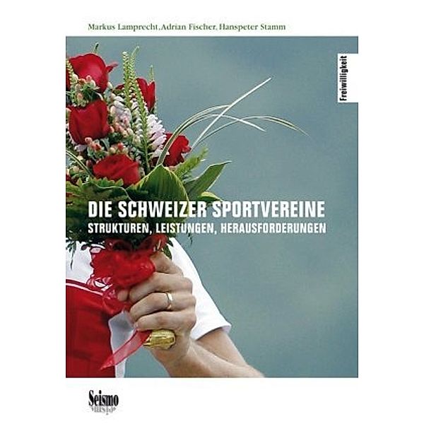 Die Schweizer Sportvereine, Hanspeter Stamm, Markus Lamprecht, Adrian Fischer