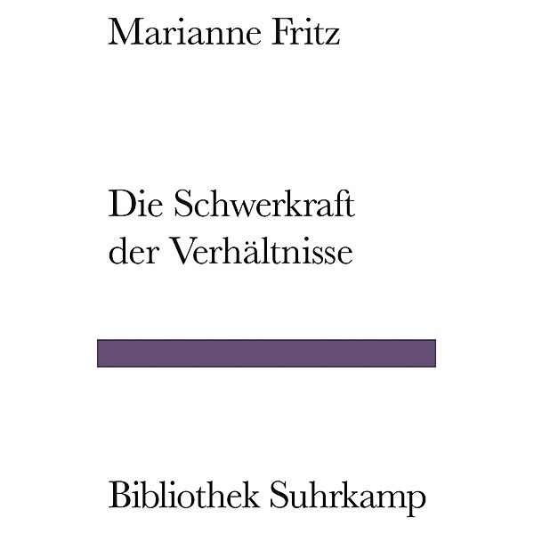 Die Schwerkraft der Verhältnisse, Marianne Fritz