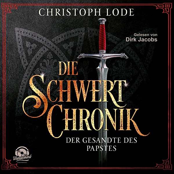 Die Schwertchronik: Der Gesandte des Papstes, Christoph Lode