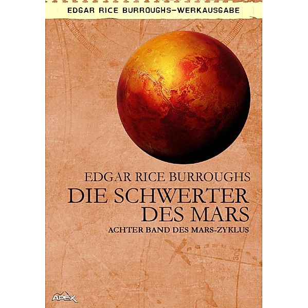 DIE SCHWERTER DES MARS, Edgar Rice Burroughs