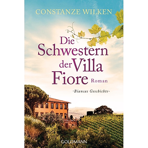 Die Schwestern der Villa Fiore / Die Frauen der Villa Fiore Bd.2, Constanze Wilken