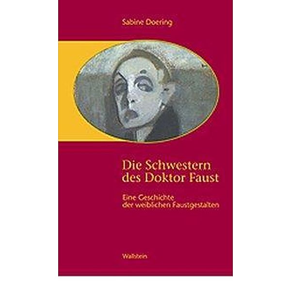 Die Schwestern des Doktor Faust, Sabine Doering