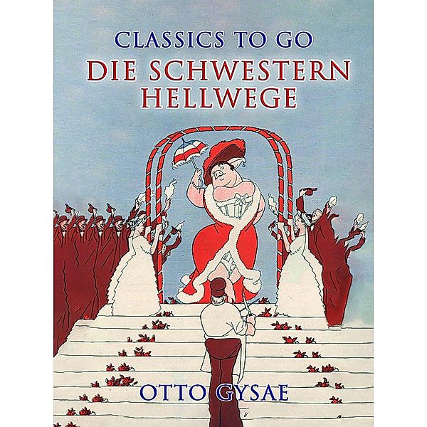 Die Schwestern Hellwege, Otto Gysae