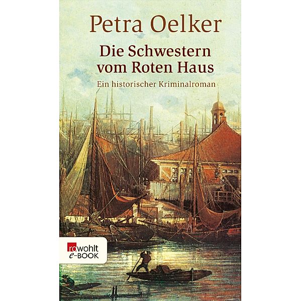 Die Schwestern vom Roten Haus / Rosina Bd.9, Petra Oelker