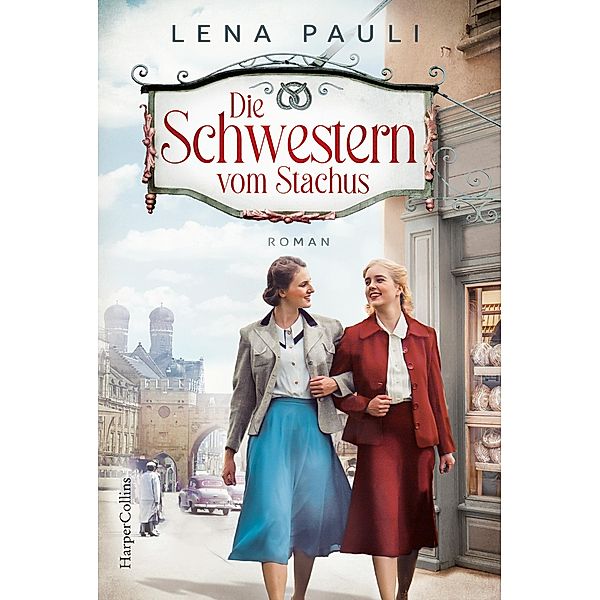 Die Schwestern vom Stachus, Lena Pauli