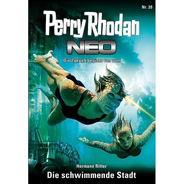 Die schwimmende Stadt / Perry Rhodan - Neo Bd.20, Hermann Ritter