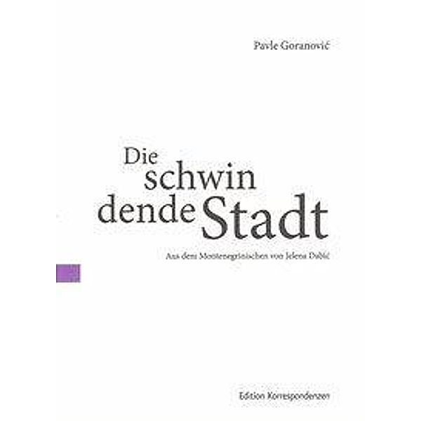 Die schwindende Stadt, Pavle Goranovic