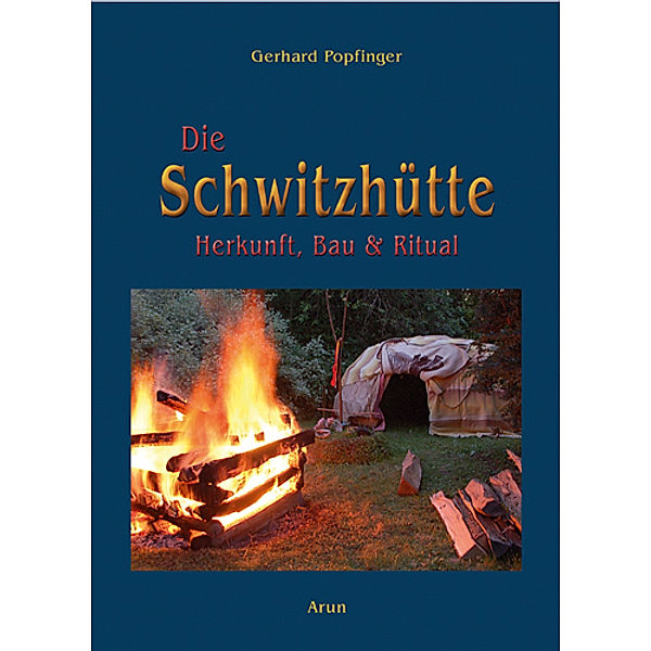 Die Schwitzhütte, Gerhard Popfinger