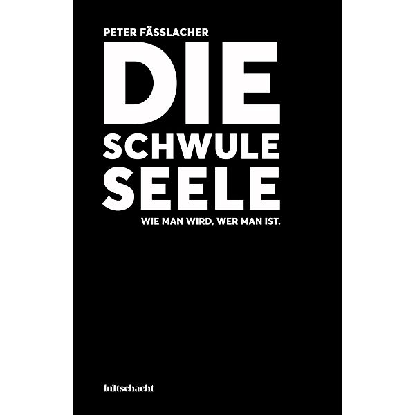 Die schwule Seele, Peter Fässlacher