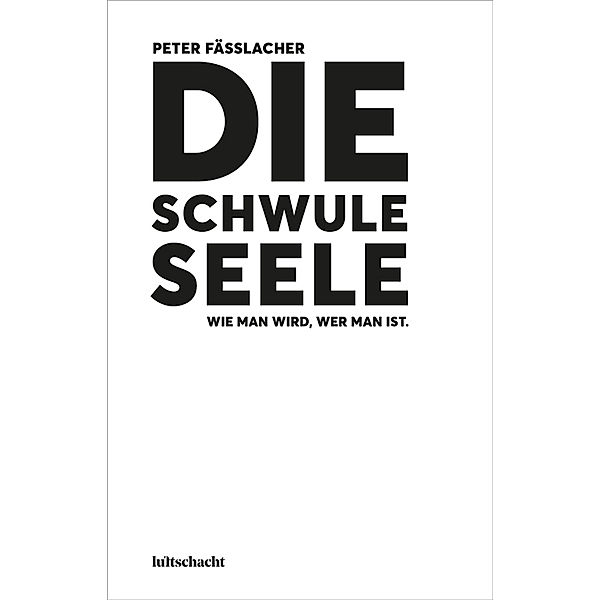 Die schwule Seele, Peter Fässlacher