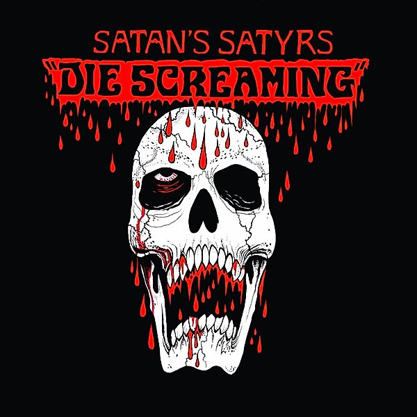 Die Screaming, Satan'S Satyrs