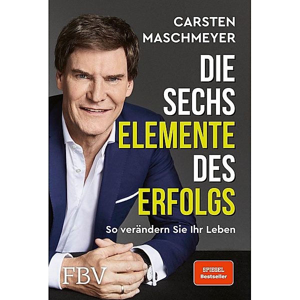 Die sechs Elemente des Erfolgs, Carsten Maschmeyer
