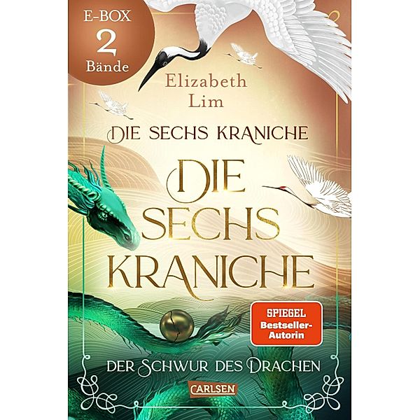 Die sechs Kraniche - Band 1 und 2 im Sammelband (Die sechs Kraniche), Elizabeth Lim