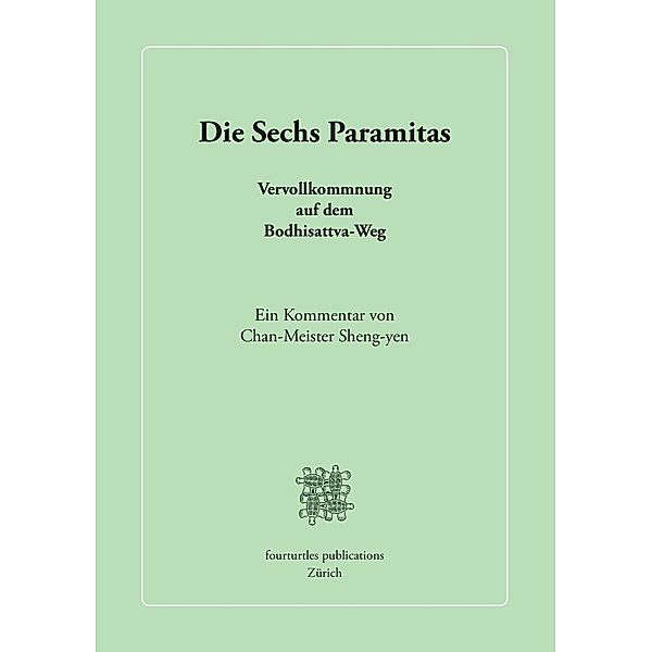 Die Sechs Paramitas, Chan-Meister Sheng-yen