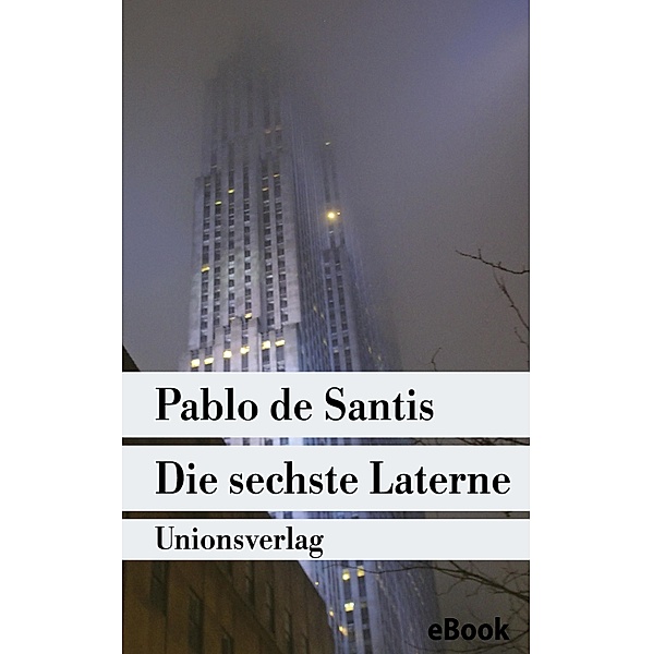 Die sechste Laterne, Pablo De Santis