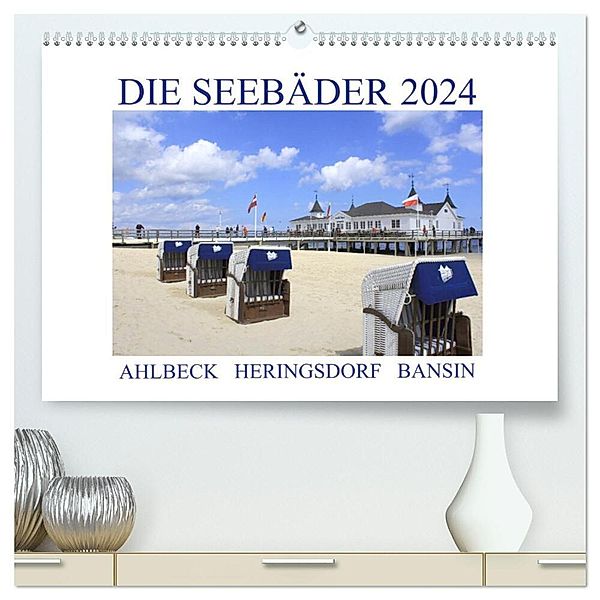 Die Seebäder 2024 (hochwertiger Premium Wandkalender 2024 DIN A2 quer), Kunstdruck in Hochglanz, Susanne Fuchs