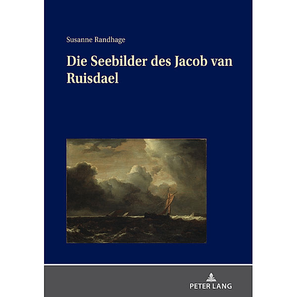 Die Seebilder des Jacob van Ruisdael, Susanne Randhage