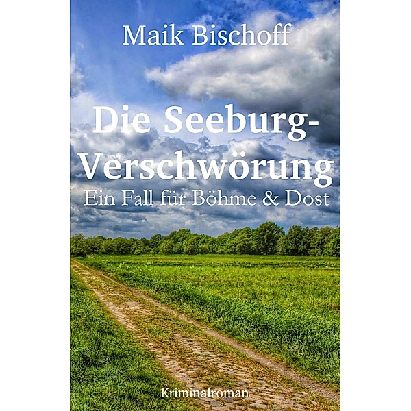 Die Seeburg-Verschwörung, Maik Bischoff