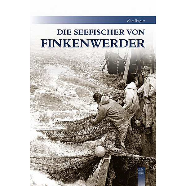 Die Seefischer von Finkenwerder, Kurt Wagner