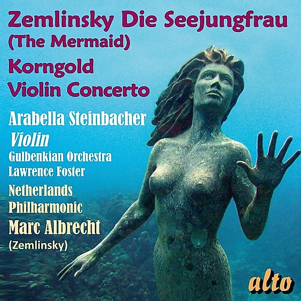 Die Seejungfrau/Violinkonzert Op.35, Alexander Von Zemlinsky, Erich Wolfgang Korngold