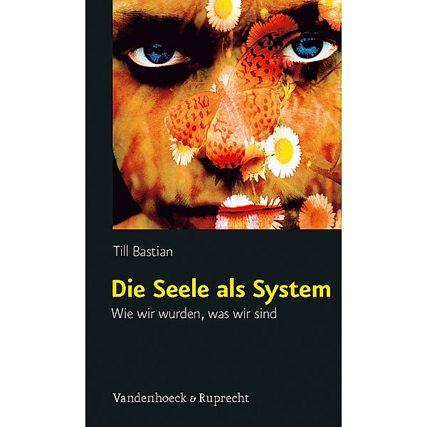 Die Seele als System, Till Bastian