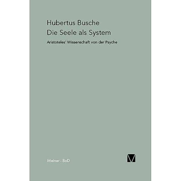 Die Seele als System / Paradeigmata Bd.25, Hubertus Busche