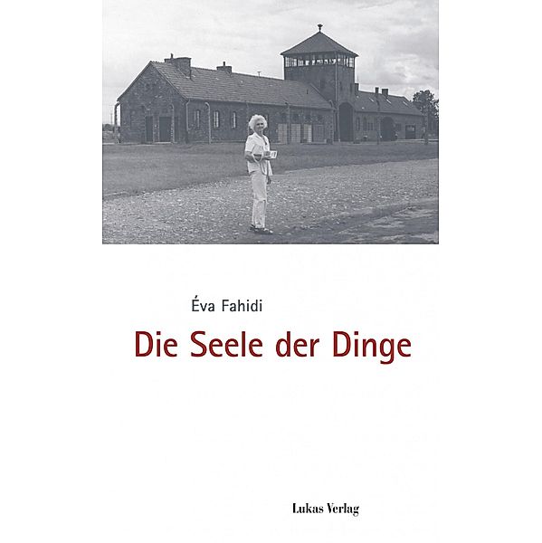 Die Seele der Dinge, Éva Fahidi-Pusztai