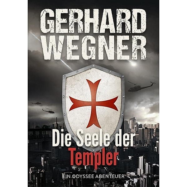 Die Seele der Templer, Gerhard Wegner
