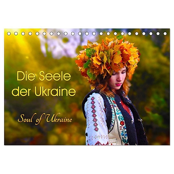 Die Seele der Ukraine. Soul of Ukraine. (Tischkalender 2024 DIN A5 quer), CALVENDO Monatskalender, Yulia Schweizer Photografie