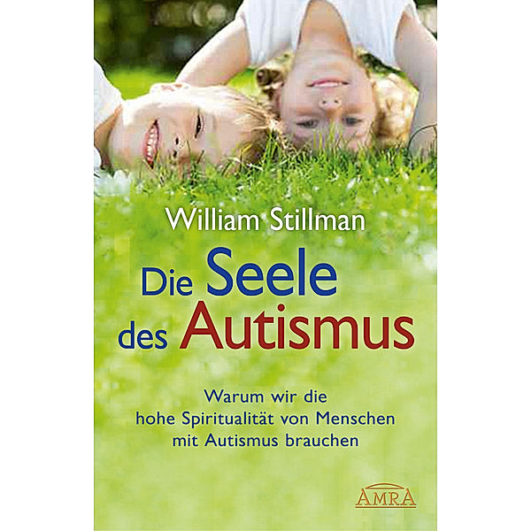 Die Seele des Autismus, William Stillman