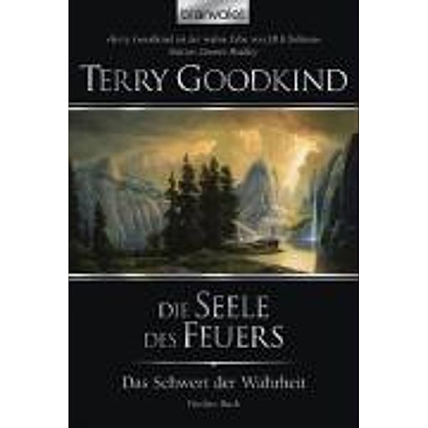 Die Seele des Feuers / Das Schwert der Wahrheit Bd.5, Terry Goodkind