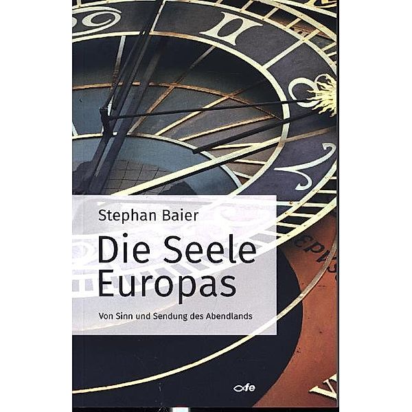 Die Seele Europas, Stephan Baier