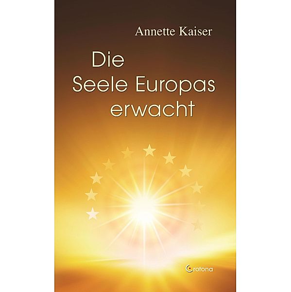 Die Seele Europas erwacht, Annette Kaiser