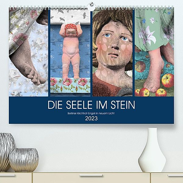 DIE SEELE IM STEIN (Premium, hochwertiger DIN A2 Wandkalender 2023, Kunstdruck in Hochglanz), Kathrin Schwertner