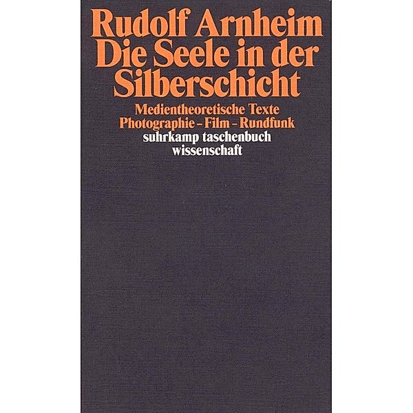 Die Seele in der Silberschicht, Rudolf Arnheim