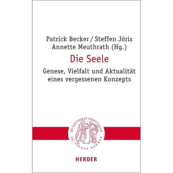 Die Seele / Quaestiones disputatae Bd.318