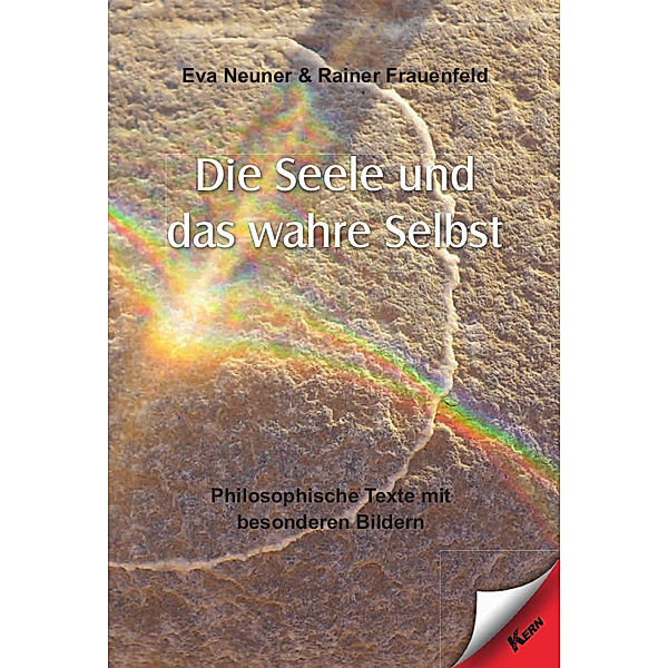 Die Seele und das wahre Selbst, Eva Neuner