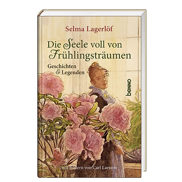 Die Seele voll von Frühlingsträumen, Selma Lagerlöf