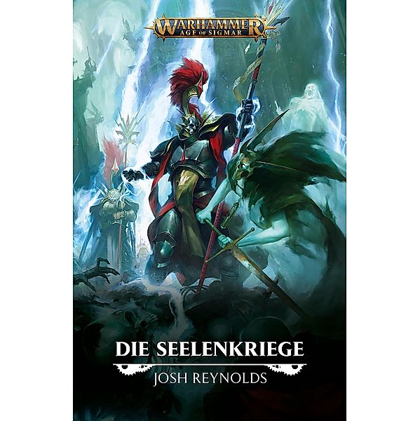 Die Seelenkriege / Warhammer Age of Sigmar, Josh Reynolds