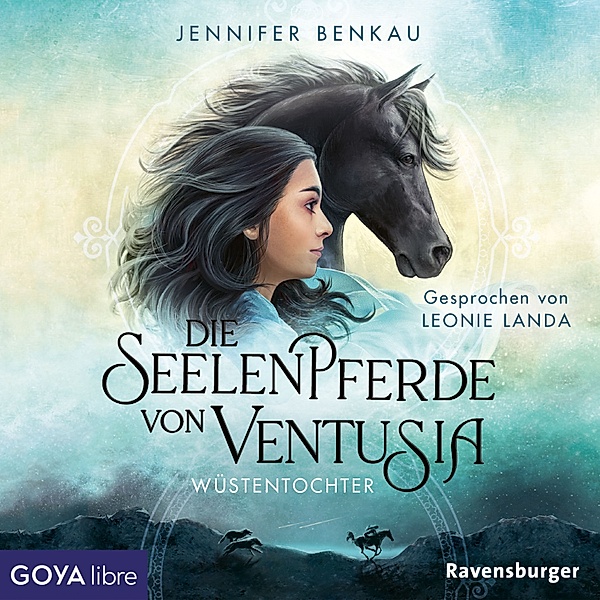 Die Seelenpferde von Ventusia - 2 - Wüstentochter, Jennifer Benkau