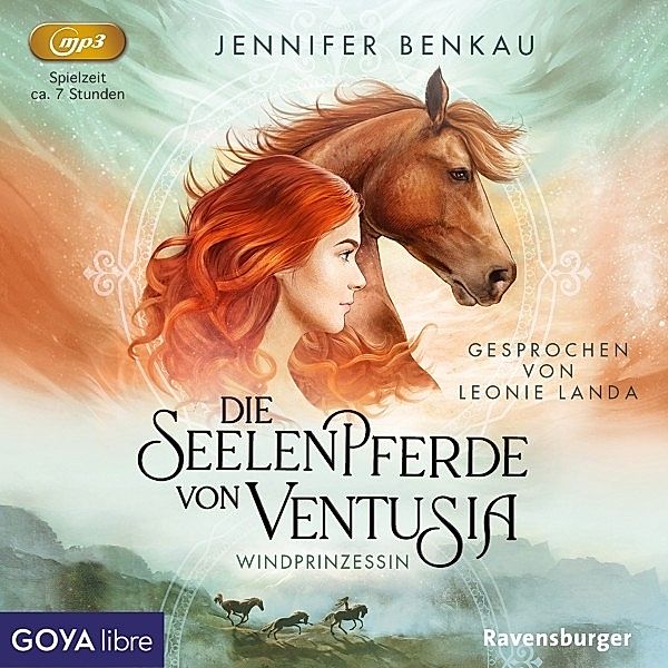 Die Seelenpferde Von Ventusia.Windprinzessin [1], Leonie Landa, Jennifer Benkau