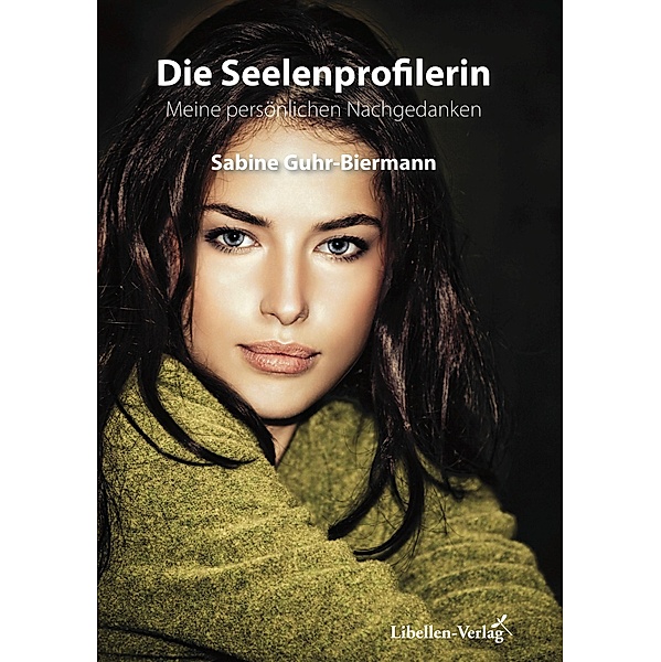 Die Seelenprofilerin / Die Seelenprofilerin, Sabine Guhr-Biermann