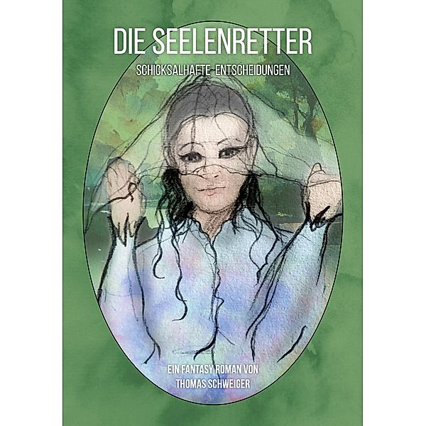 Die Seelenretter / Die Seelenretter Bd.5, Thomas Schweiger