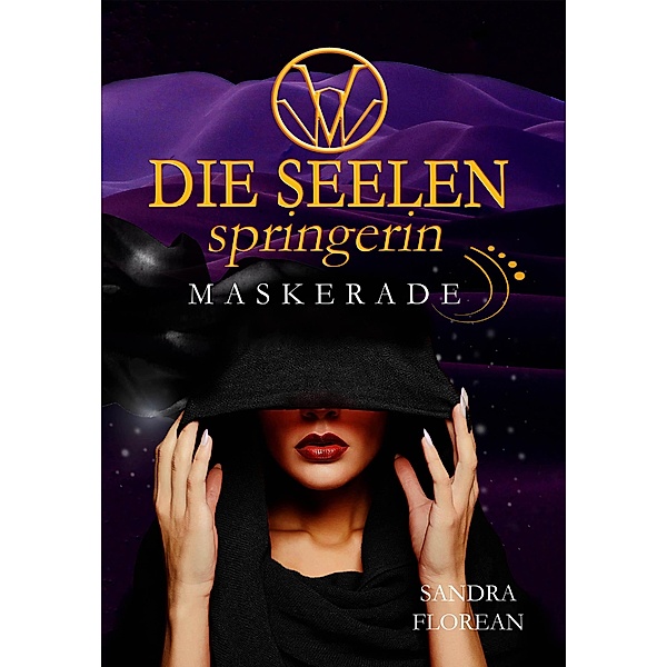 Die Seelenspringerin - Maskerade / Die Seelenspringerin Bd.3, Sandra Florean